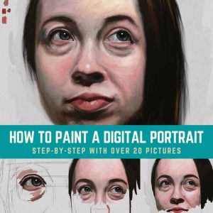 How To Paint A Digital Portrait – Step-By-Step With Pictures